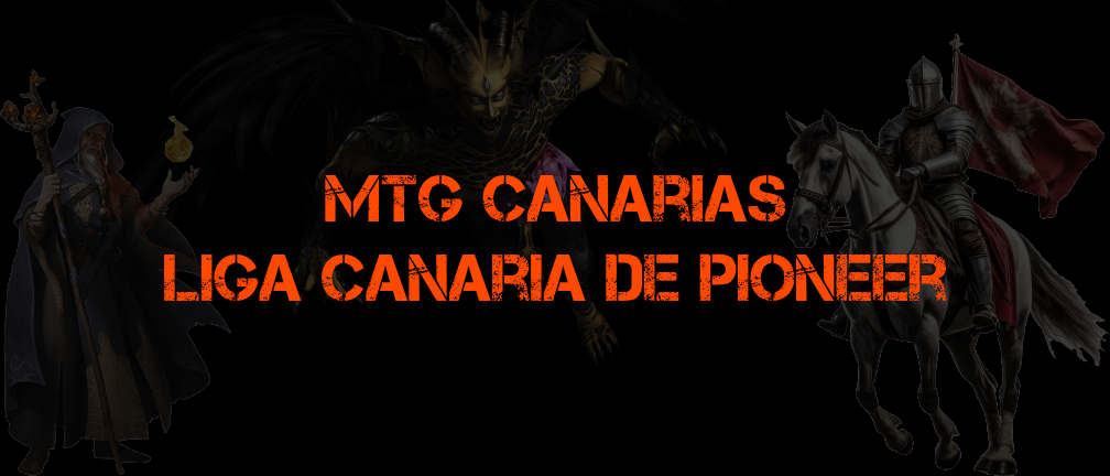 MTG Canarias - Liga Canaria de Pioneer